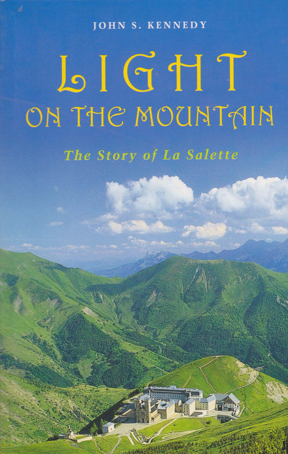 Light on the Mountain: The Story of La Salette