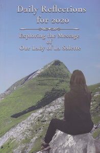 Daily Reflections for 2020: Exploring the Message of Our Lady of La Salette